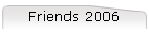 Friends 2006